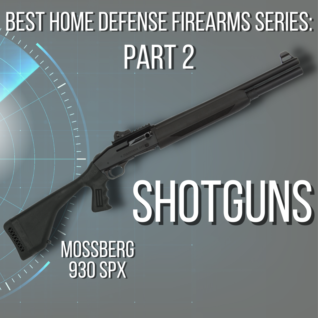 Home Defense Firearms 2: Shotguns