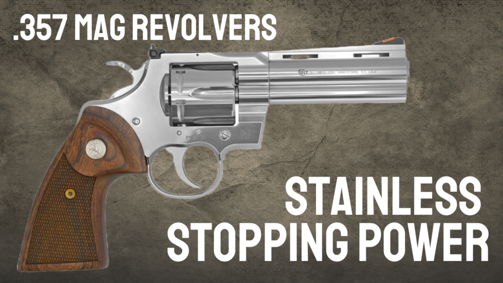 Blog cover, which displays Colt Python and reads ".357 Mag Revolvers. Stainless Stopping Power"