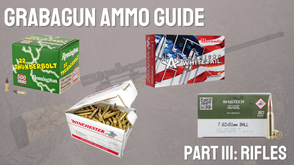 GrabAGun ammo guide part III: Rifles