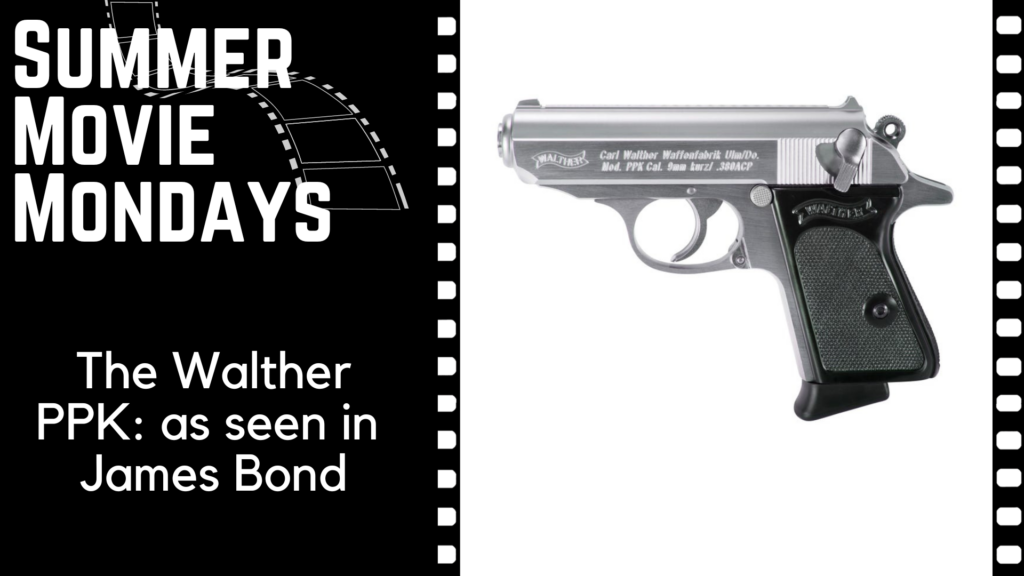 Summer Movie Mondays cover photo. The Walther PPK as seen in James Bond