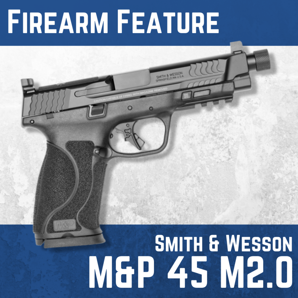 Firearm Feature Smith and Wesson M&P 45 M2.0