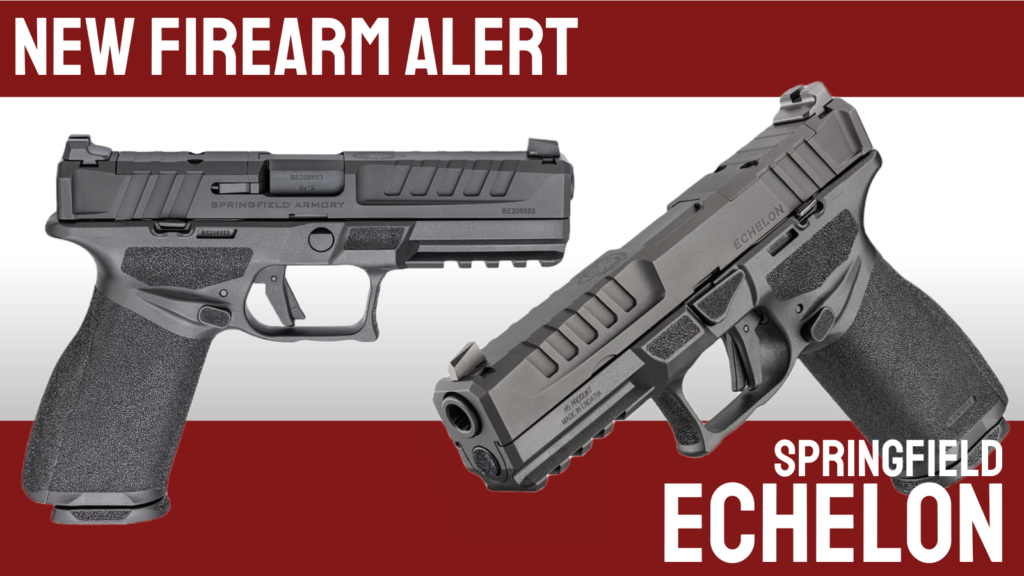 Blog cover photo. "New firearm alert Springfield Echelon"